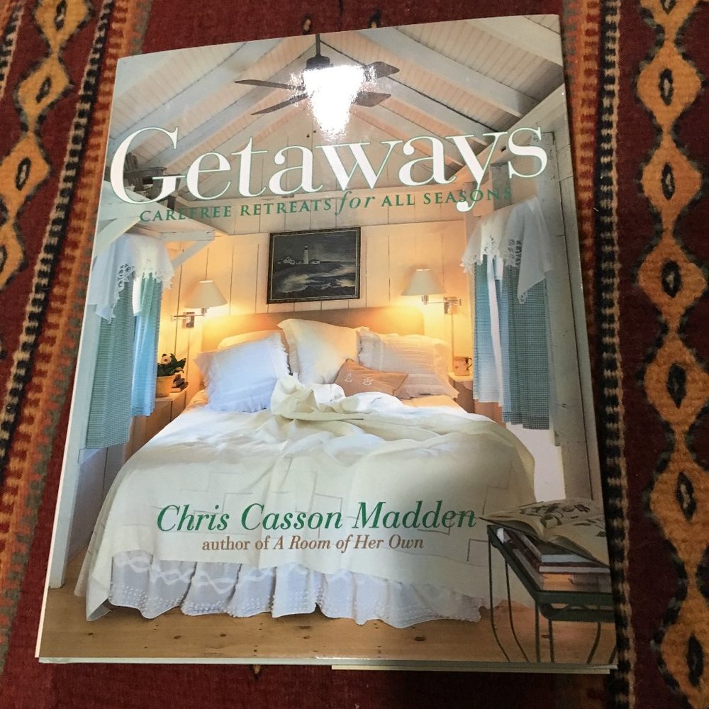 Getaways: Carefree Retreats For All Seasons
